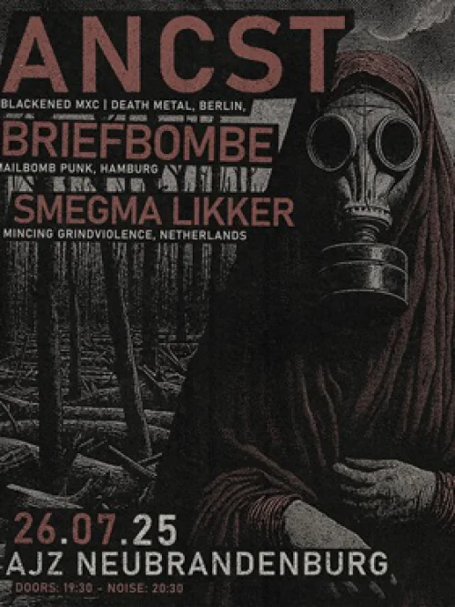 Flyer: ANCST + BRIEFBOMBE + SMEGMA LIKKER